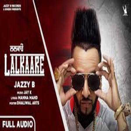Lalkaare Lyrics - Jazzy B