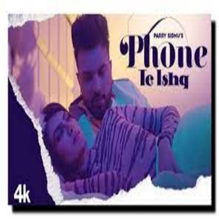 PHONE TE ISHQ Lyrics - Parry Sidhu - Punjabi song