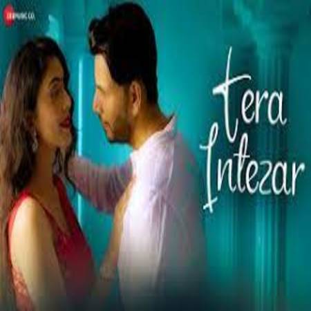 TERA INTEZAR Lyrics - Manish S Sharmaa , Tahir Sahil