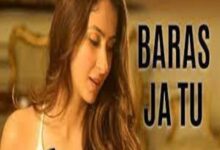 Photo of Baras Ja Tu Lyrics – Squad , Srishti Bhandari