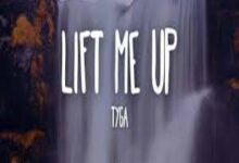 Photo of Lift Me Up Lyrics – Tyga