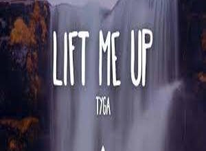 Photo of Lift Me Up Lyrics – Tyga