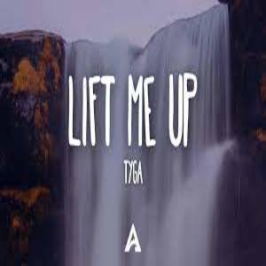 Lift Me Up Lyrics - Tyga