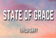 Photo of State Of Grace (Taylor’s Version) Lyrics – Taylor Swift