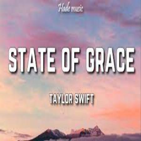 State Of Grace (Taylor’s Version) Lyrics - Taylor Swift
