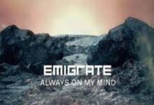 Photo of Always On My Mind Lyrics – Emigrate ft. Till Lindemann