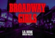 Photo of Broadway Girls Lyrics – Lil Durk & Morgan Wallen