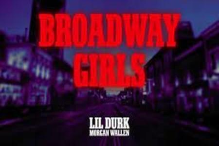 Broadway Girls Lyrics - Lil Durk & Morgan Wallen