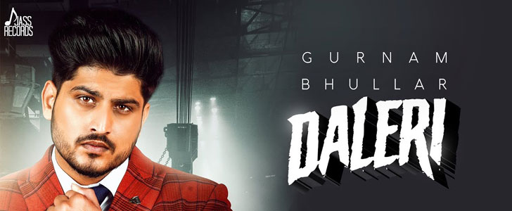 DALERI Lyrics - Gurnam Bhullar