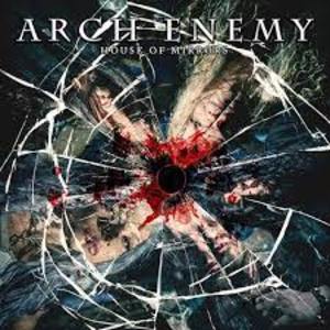 House Of Mirrors Lyrics - Arch Enemy