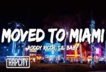 Photo of Moved to Miami Lyrics – Roddy Ricch ft. Lil Baby