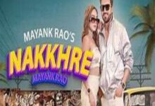 Photo of Nakkhre Lyrics – Mayank Rao