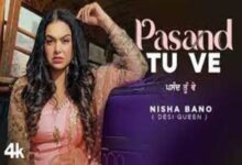 Photo of Pasand Tu Ve Lyrics – Nisha Bano