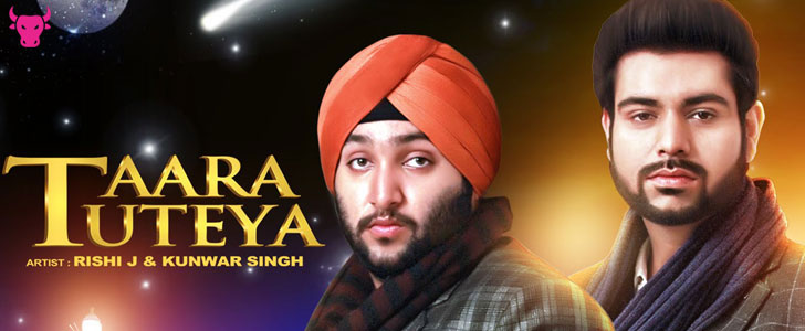 Taara Tuteya Lyrics - Rishi J & Kunwar Singh
