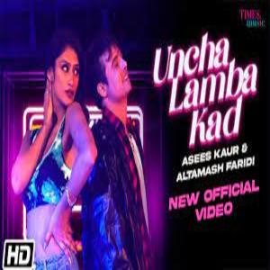 Uncha Lamba Kad Lyrics - Asees Kaur , Altamash Faridi