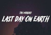 Photo of Last Day on Earth Lyrics – Tai Verdes