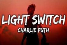Photo of Light Switch Lyrics – Charlie Puth