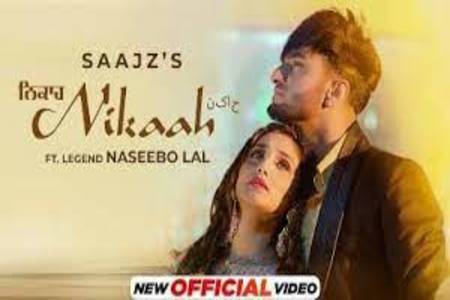Nikaah Lyrics - Saajz , Naseebo Lal