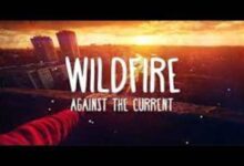 Photo of Wildfire Lyrics – Against The Current