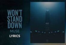 Photo of Won’t Stand Down Lyrics – Muse