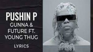 Photo of pushin P Lyrics – Gunna & Future ft. Young Thug