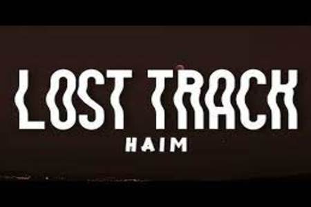 Lost Track Lyrics - HAIM
