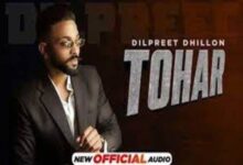 Photo of Tohar Lyrics – Dilpreet Dhillon