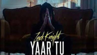 Photo of Yaar Tu Lyrics – Zack Knight