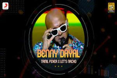 Tamil Fever x Let’s Nacho Lyrics - Benny Dayal