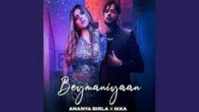 Photo of Beymaniyaan Lyrics – Ananya Birla , Ikka