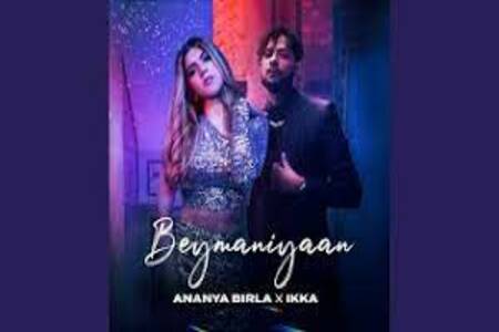 Beymaniyaan Lyrics - Ananya Birla , Ikka