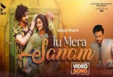 Photo of Tu Mera Sanam Lyrics – Ishaan Khan | Faisu, Shivangi