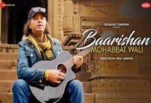 Photo of Baarishan Mohabbat Wali Lyrics – Mohit Chauhan