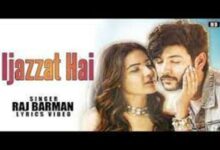 Photo of Ijazat Hai Lyrics – Raj Barman