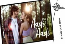 Photo of Aadi Aadi Lyrics – Dhvani Bhanushali, Mellow D