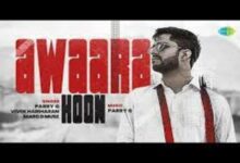 Photo of Awaara Hoon Lyrics – Parry G | Vivek Hariharan | Marc D Muse