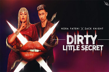 DIRTY LITTLE SECRET Lyrics - Nora Fatehi x Zack Knight