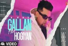 Photo of Gallan Hor Hogiyan Lyrics – A Kay