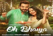 Photo of Oh Bhaiya Lyrics – Swasti Mehul