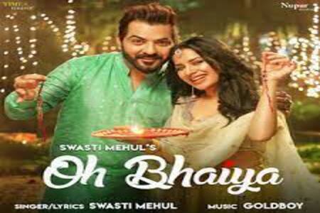 Oh Bhaiya Lyrics - Swasti Mehul