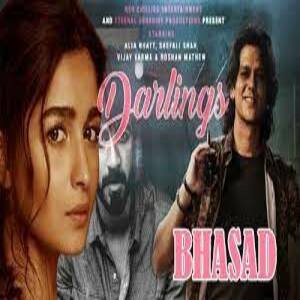 Bhasad Lyrics - Darlings , Mellow D