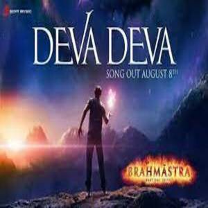 Deva Deva Lyrics - Brahmastra , Arijit Singh