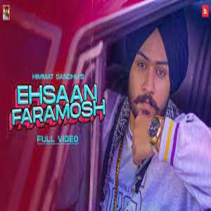 Ehsaan Faramosh Lyrics - Himmat Sandhu