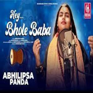 Hey Bhole Baba Lyrics - Abhilipsa Panda