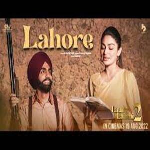 Lahore Lyrics - Laung Laachi 2 , Ammy Virk