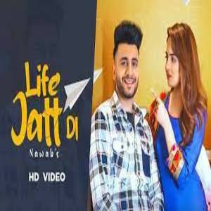 Life Jatt Di Lyrics - Nawab , Navianaa
