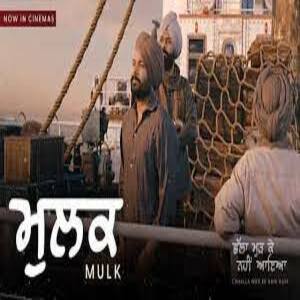 Mulk Lyrics - Challa Mud Ke Nahi Aaya