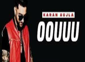 Photo of Oouuu Lyrics –  Karan Aujla