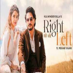 Right Left Lyrics - Kulwinder Billa , Mehar Vaani