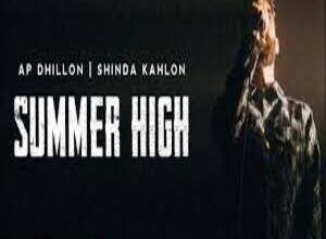 Photo of Summer High Lyrics –  AP Dhillon